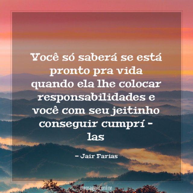 Você só saberá se está pronto pra vida