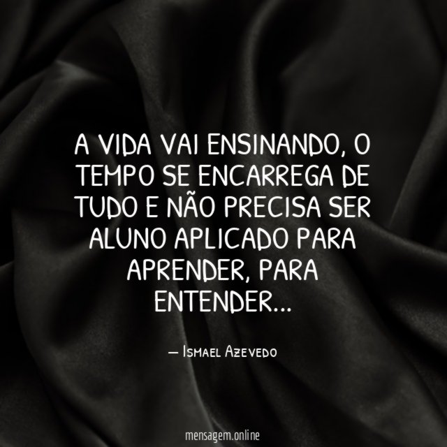 A vida vai ensinando