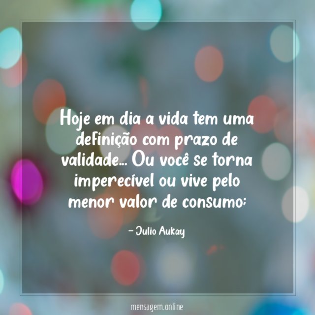 Hoje em dia a vida tem uma definição