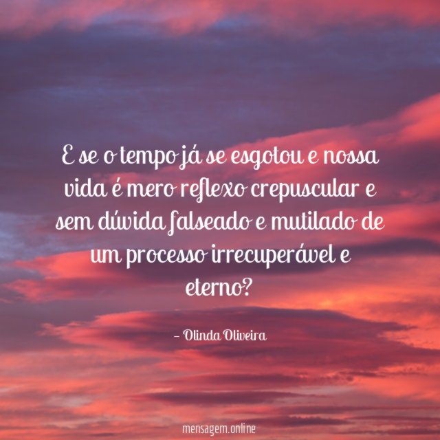 E se o tempo já se esgotou