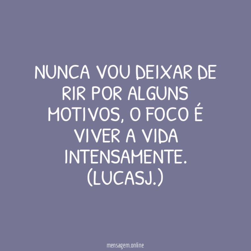 Nunca vou deixar de rir por alguns motivos