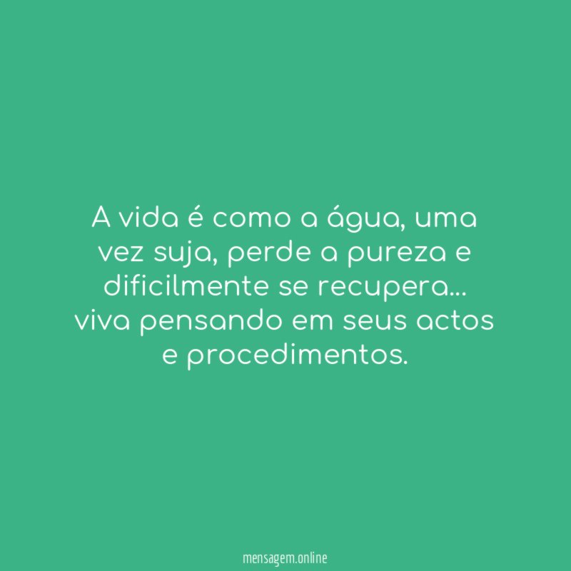 A vida é como a água