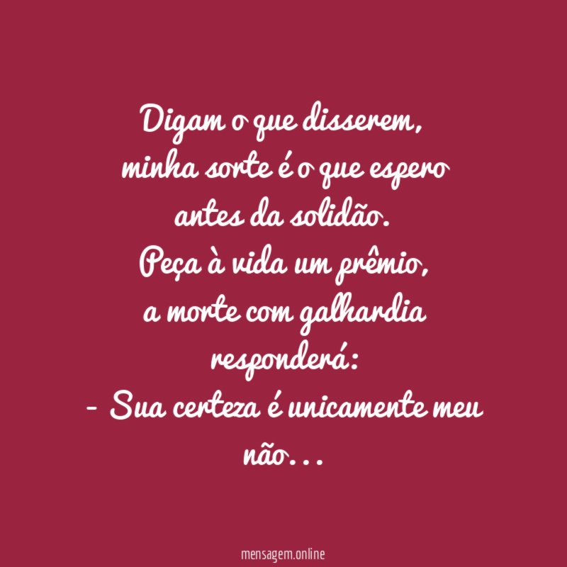 Digam o que disserem