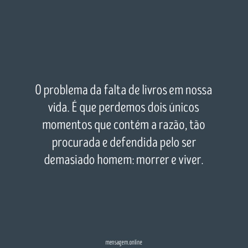 O problema da falta de livros em nossa vida