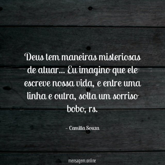 Deus tem maneiras misteriosas de atuar