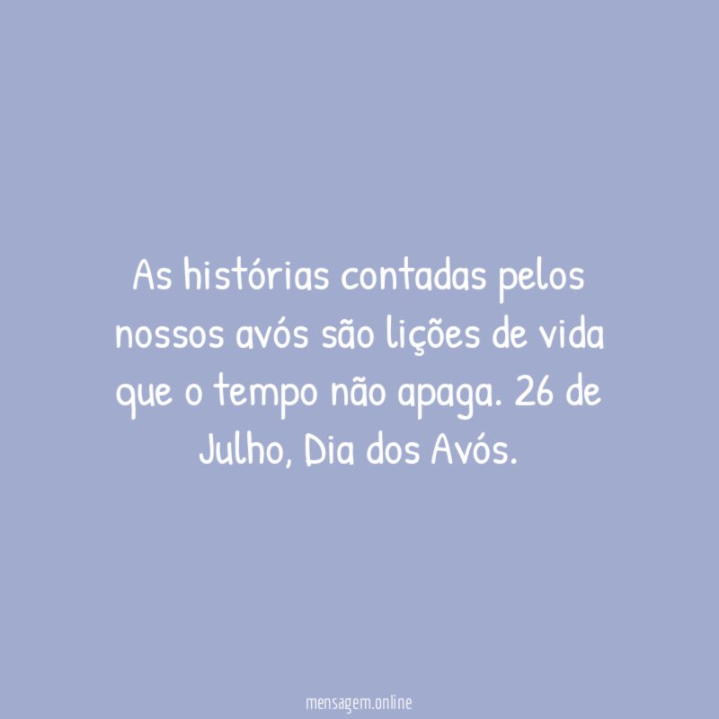 As histórias contadas pelos nossos avós são lições