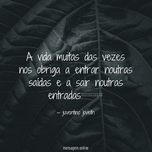 A vida muitas das vezes nos obriga a