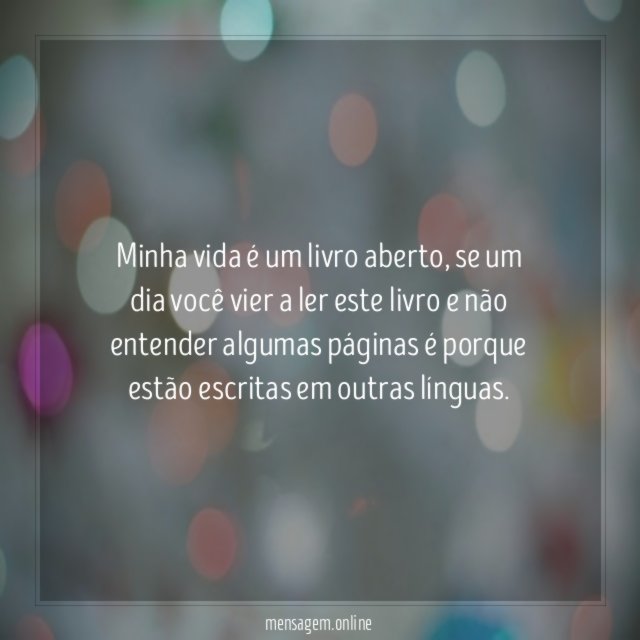 Minha vida é um livro aberto