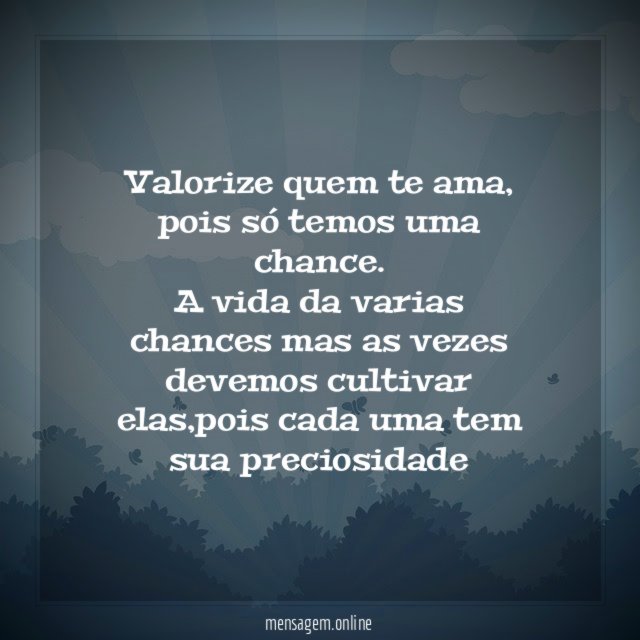 Valorize quem te ama