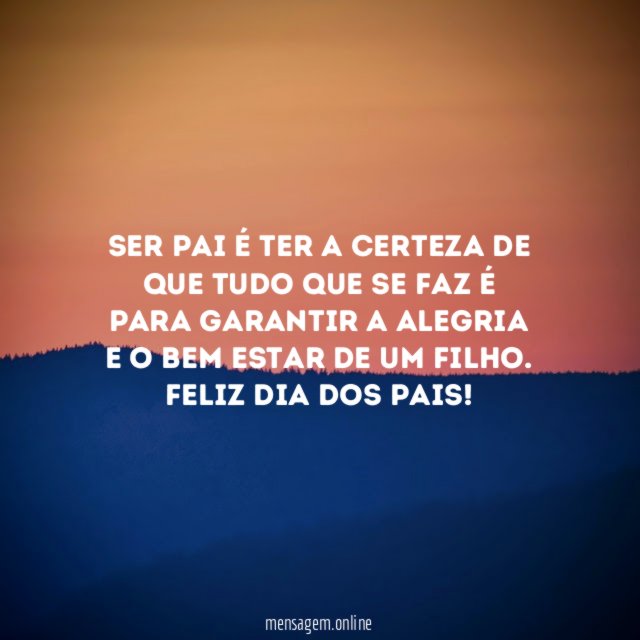 Ser pai é ter a certeza de que