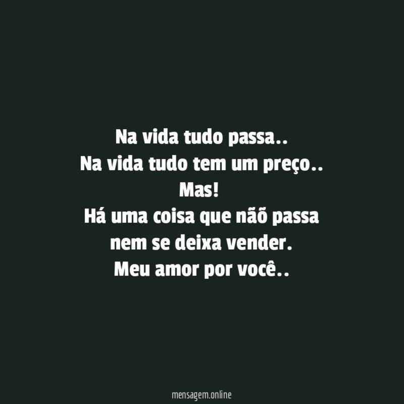 Na vida tudo passa