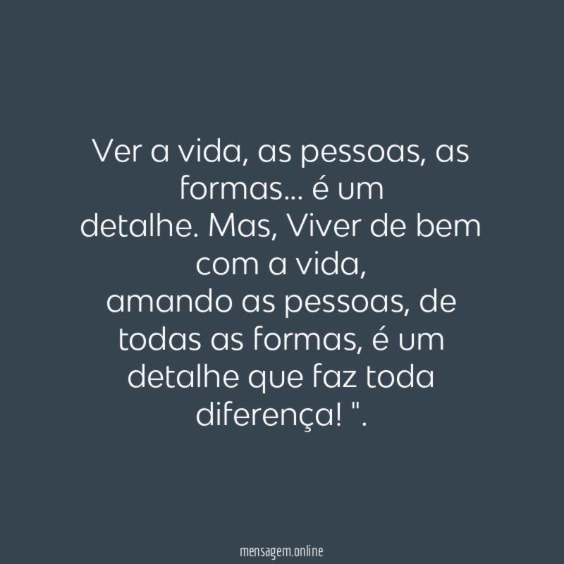 Ver a vida