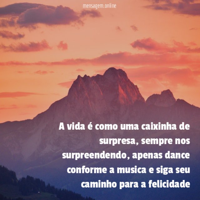 A vida é como uma caixinha de surpresa