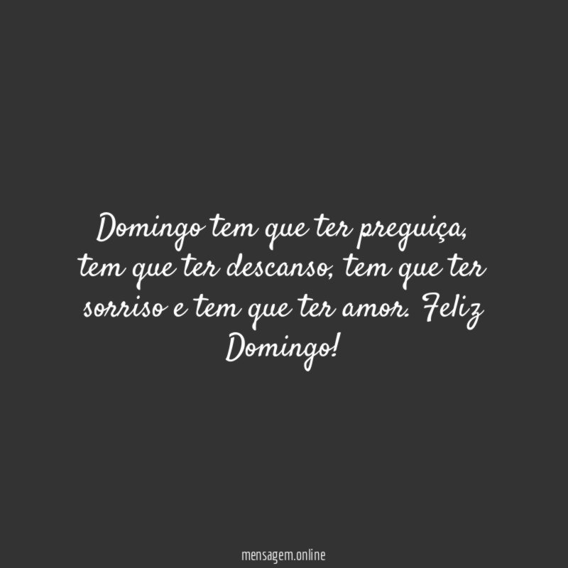 Domingo tem que ter preguiça
