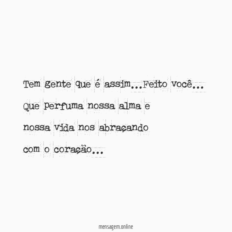 Tem gente que é assim