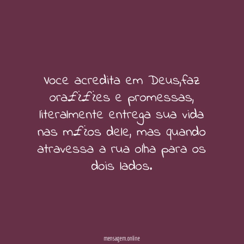 Voce acredita em Deus
