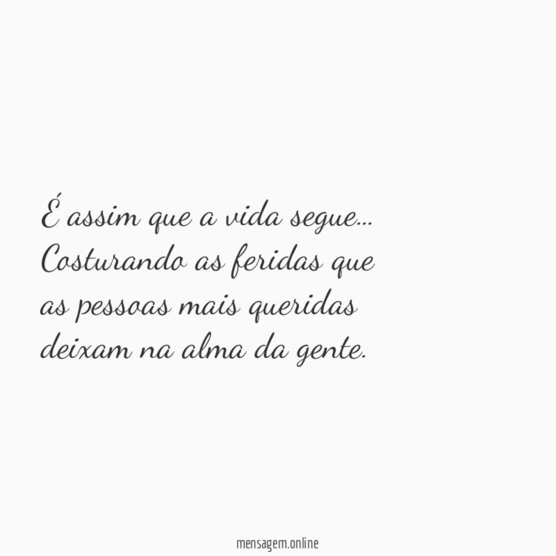 É assim que a vida segue