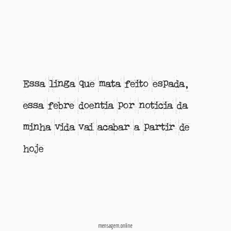 Essa linga que mata feito espada