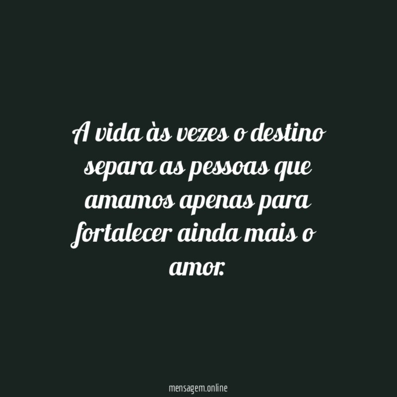 A vida às vezes o destino separa as