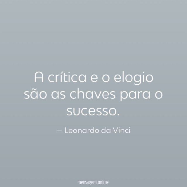 A crítica e o elogio são as chaves