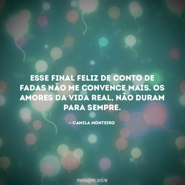 Esse final feliz de conto de fadas não me convence mais