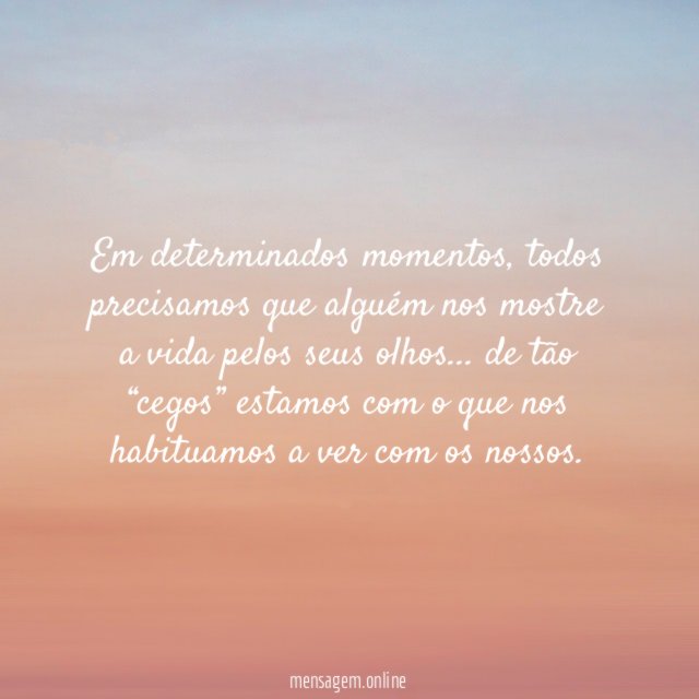 Em determinados momentos