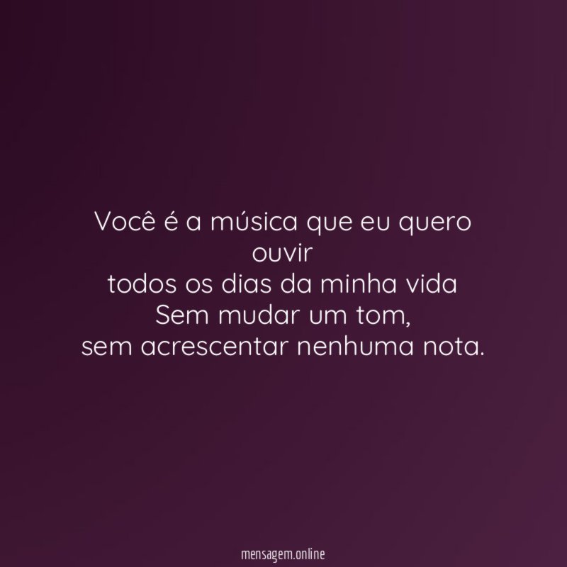 Você é a música que eu quero ouvir todos