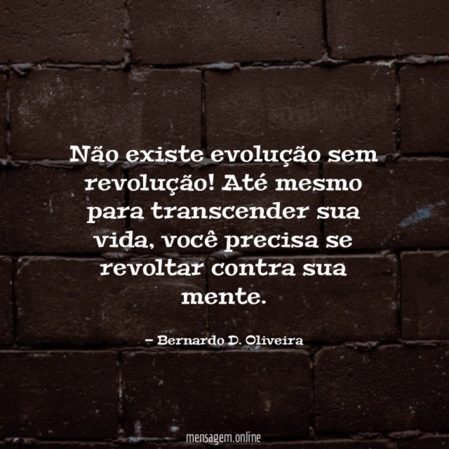 Não existe evolução sem revolução