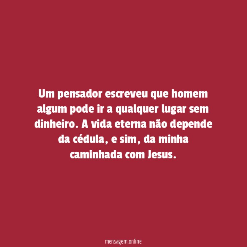 Um pensador escreveu que homem algum pode ir