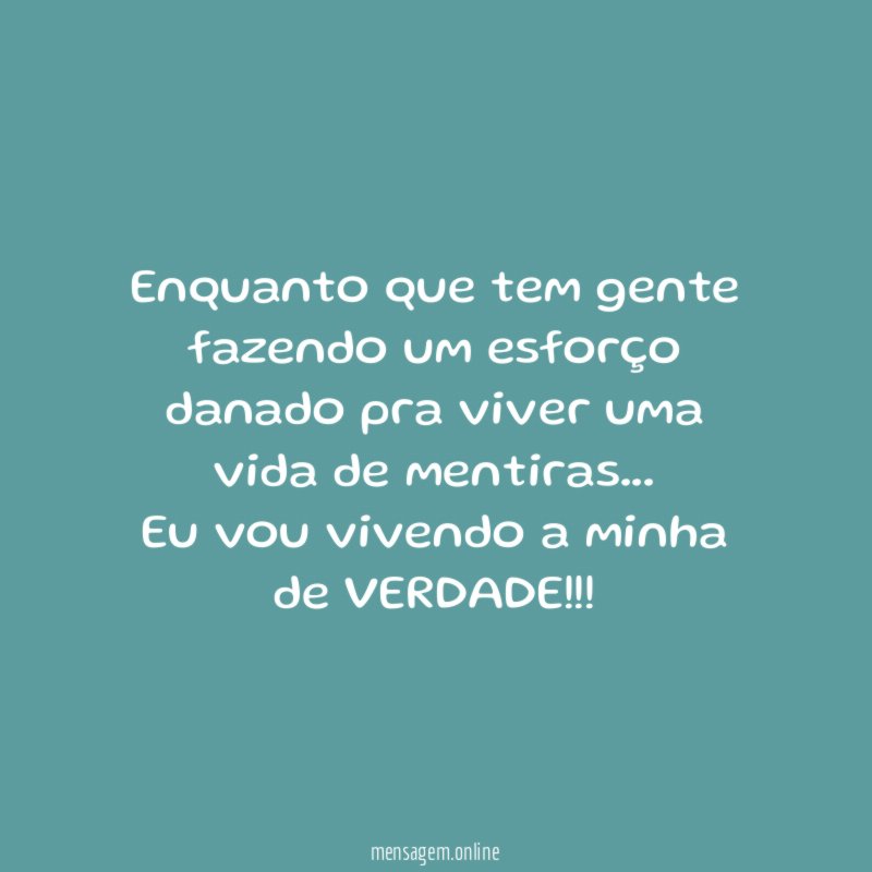 Enquanto que tem gente fazendo um esforço danado