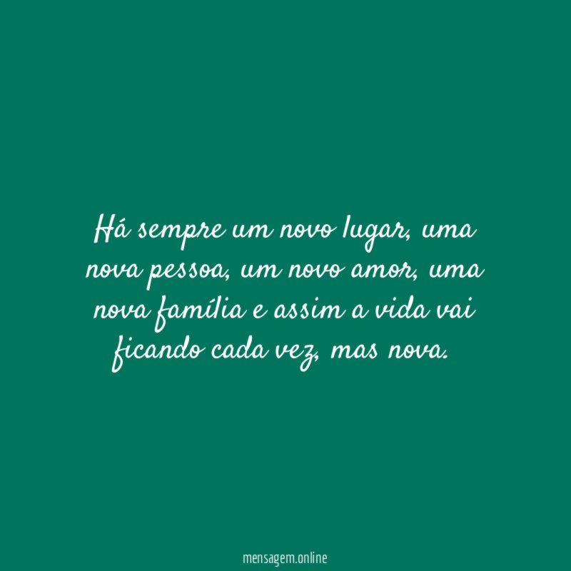 Há sempre um novo lugar