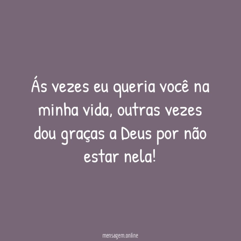 Ás vezes eu queria você na minha vida