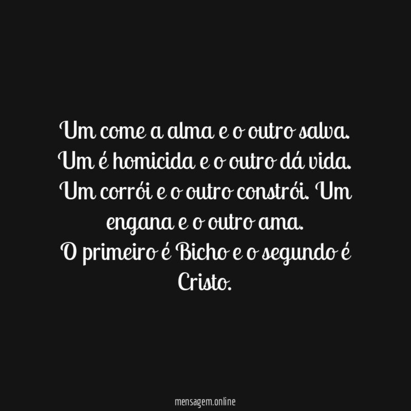 Um come a alma e o outro salva