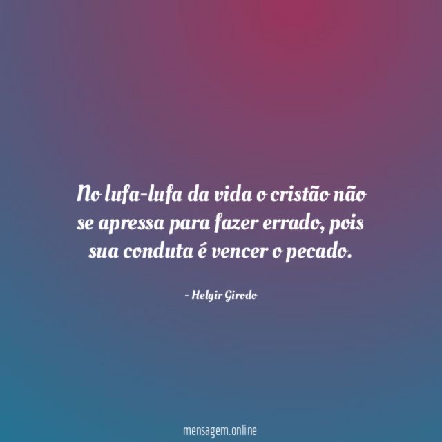 No lufa-lufa da vida o cristão não se