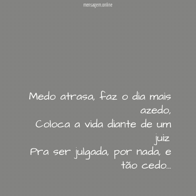 Medo atrasa
