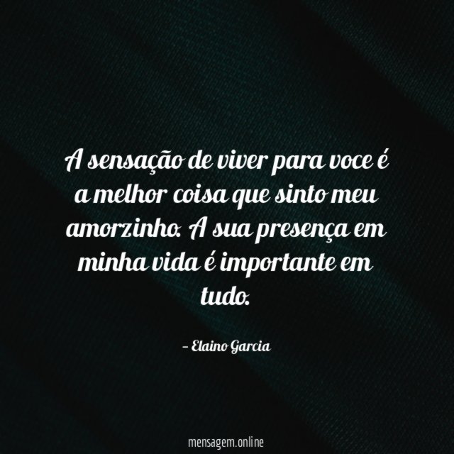 A sensação de viver para voce é a