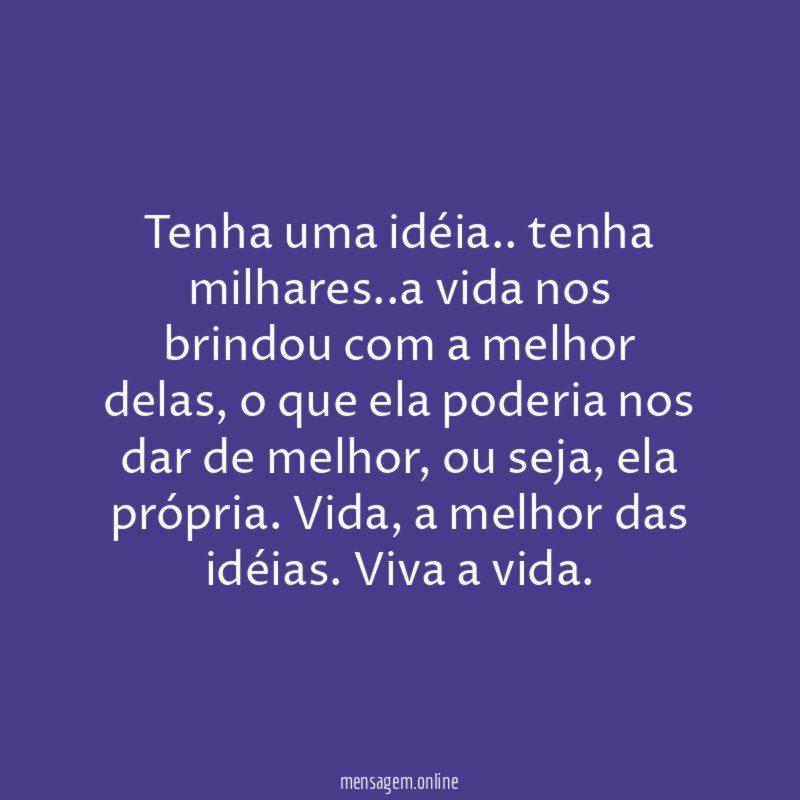 Tenha uma idéia