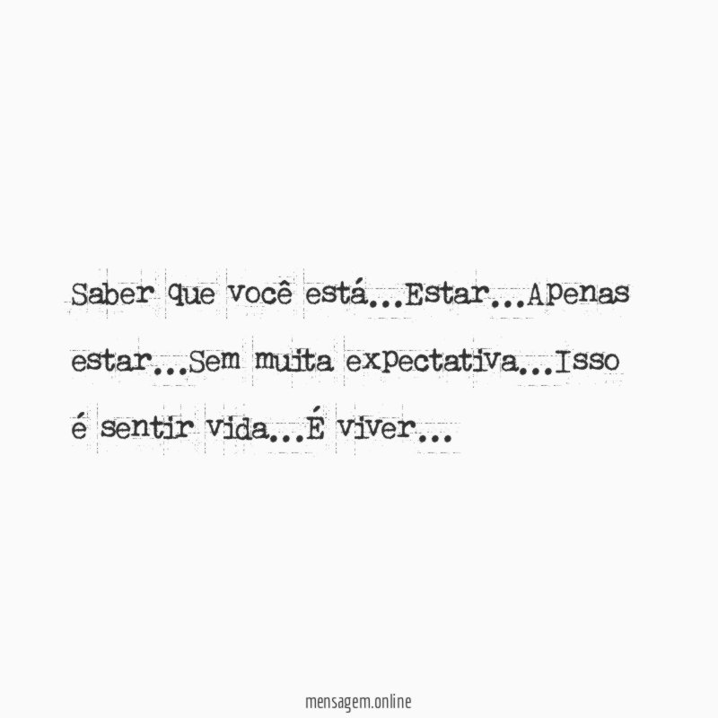 Saber que você está