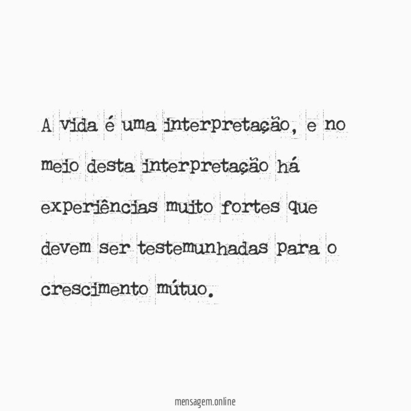 A vida é uma interpretação