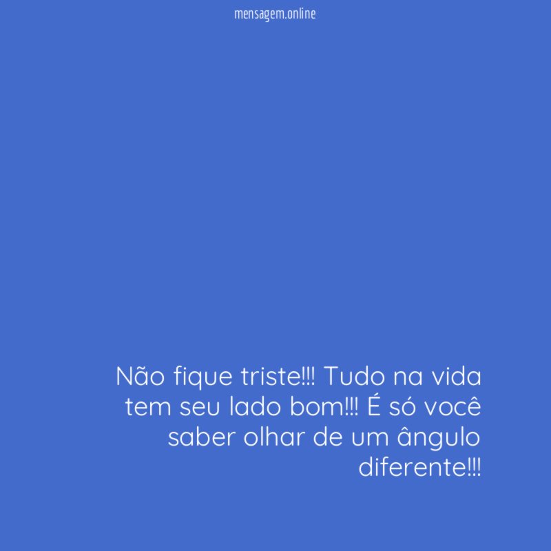 Não fique triste