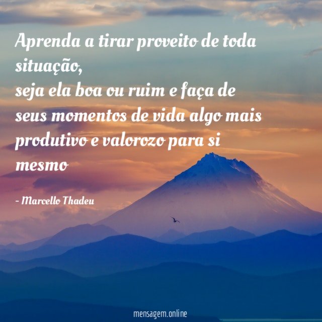 Aprenda a tirar proveito de toda situação