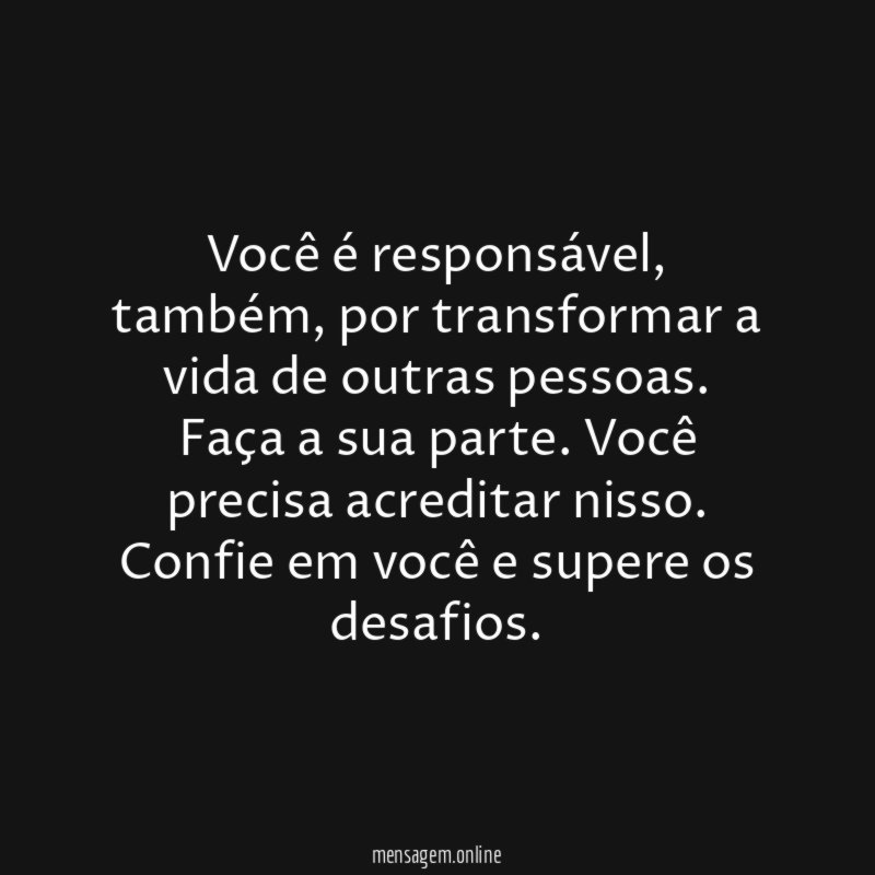 Você é responsável
