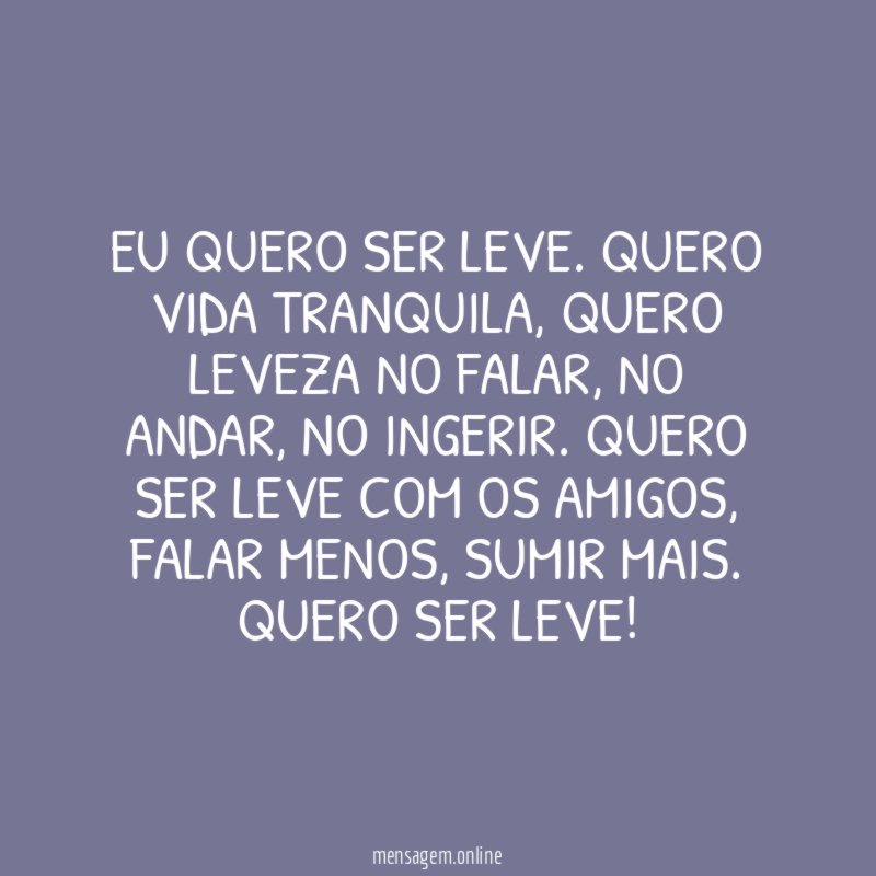 Eu quero ser leve