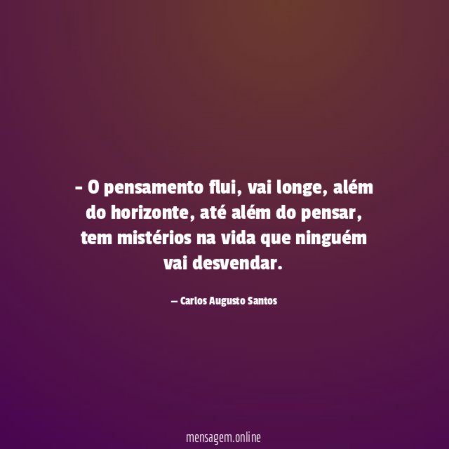 O pensamento flui