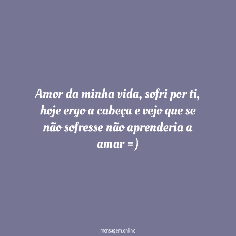 Amor da minha vida