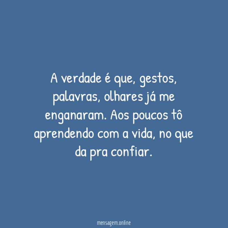 A verdade é que