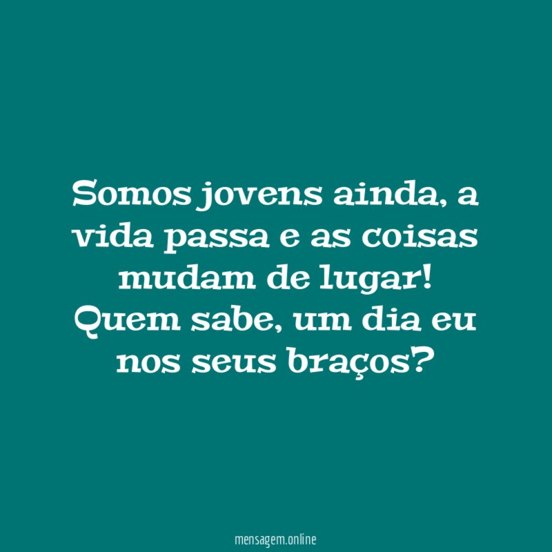 Somos jovens ainda