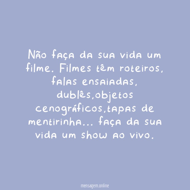 Não faça da sua vida um filme