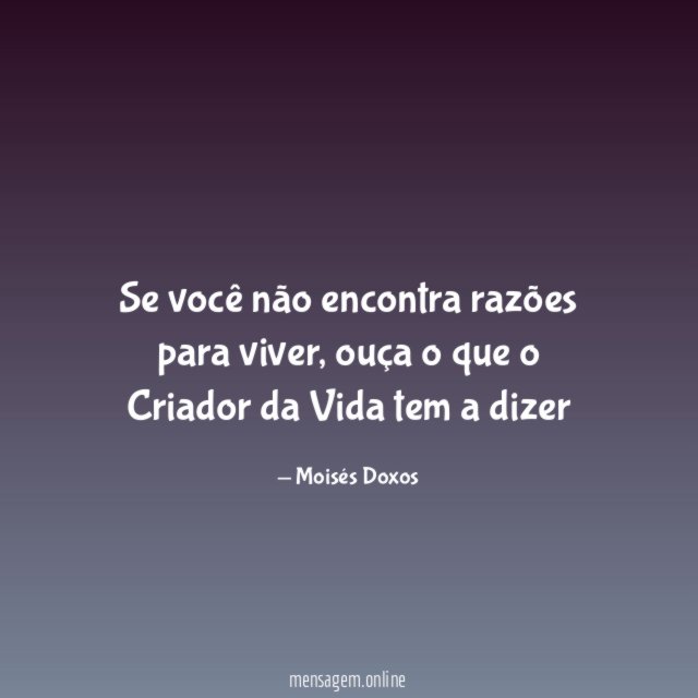 Se você não encontra razões para viver