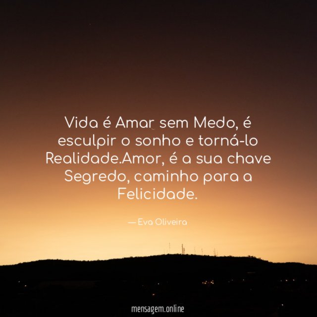 Vida é Amar sem Medo